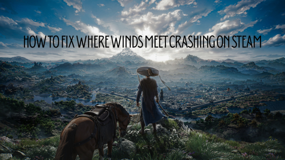 Where Winds Meet Crashes: Top Fixes and Troubleshooting Guide