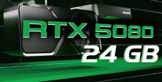 被逼出来的新旗舰！RTX 5080 24GB定档2027 Q1
