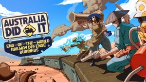 《Australia Did It》正式采用玩家支持的加长版副标题，11月10日登陆Steam